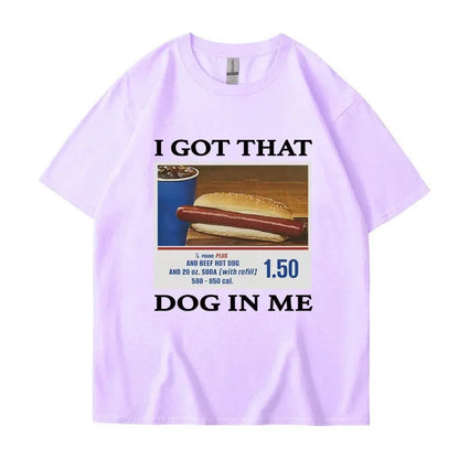 I Got That Dog in Me Print T