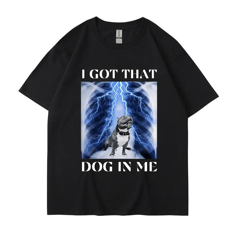 I Got That Dog in Me Print T